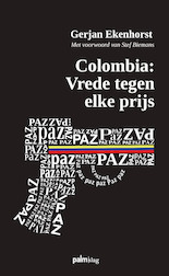 Colombia: Vrede tegen elke prijs