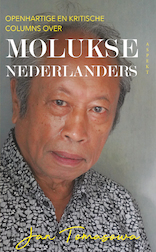 Openhartige en kritische column over Molukse Nederlanders