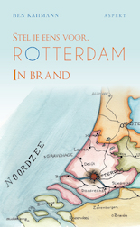 Stel je eens voor Rotterdam in brand (e-Book)