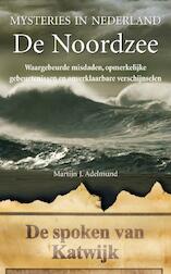 Mysteries in Nederland / De Noordzee (e-Book)