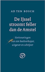 De IJssel stroomt feller dan de Amstel (e-Book)
