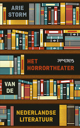 Het Horrortheater van de Nederlandse literatuur (e-Book)