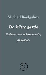 De Witte garde / Verhalen over de burgeroorlog / Diaboliade (e-Book)