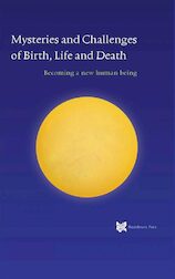 Mysteries and Challenges of Birth, Life and Death (e-Book)