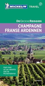 De Groene Reisgids - Champagne/Franse Ardennen - (ISBN 9789401431026)