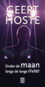 Onder de maan langs de lange rivier - Geert Hoste (ISBN 9789460017148)