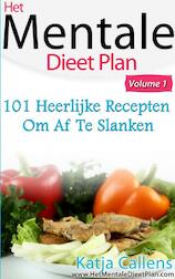 101 Heerlijke dieetrecepten voor een platte buik Deel 1
