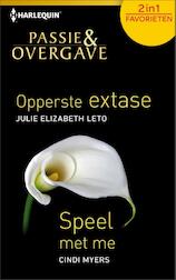 Opperste extase; Speel met me (e-Book)