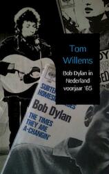 Bob Dylan in Nederland voorjaar '65