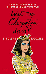 Wat zou Cleopatra doen? (e-Book)