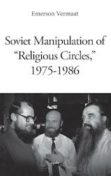 Soviet manipulation of 'religious circles', 1975-1986 (e-Book)
