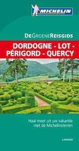 De Groene Reisgids - Dordogne-Lot-Périgord-Quercy - (ISBN 9789401421942)