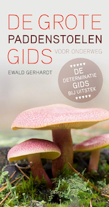De grote paddenstoelengids voor onderweg - Ewald Gerhardt (ISBN 9789021572673)