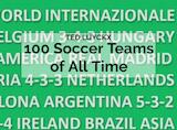 100 Soccer Teams of All Time