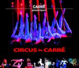 Circus in Carré