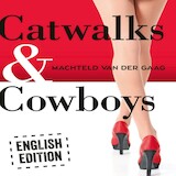 Catwalks & Cowboys