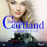 The Healing Hand (Barbara Cartland's Pink Collection 80)