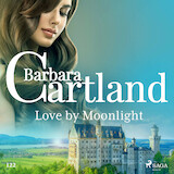 Love by Moonlight (Barbara Cartland's Pink Collection 122)