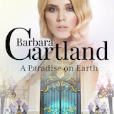 A Paradise on Earth (Barbara Cartland’s Pink Collection 16)