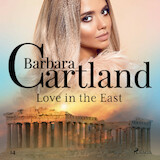 Love in the East (Barbara Cartland’s Pink Collection 14)