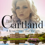 A Kiss From the Heart (Barbara Cartland’s Pink Collection 48)