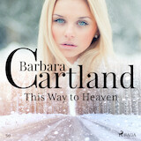 This Way to Heaven (Barbara Cartland’s Pink Collection 50)