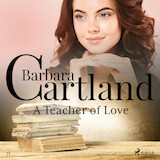 A Teacher of Love (Barbara Cartland s Pink Collection 71)