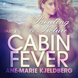 Cabin Fever 4: Painting a Picture