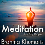Meditation For Busy People – Part Two