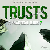 Trusts – A Practical Guide 7