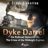Dyke Darrel the Railroad Detective Or, The Crime of the Midnight Express