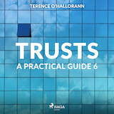 Trusts – A Practical Guide 6