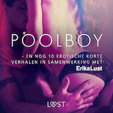 Poolboy - en nog 10 erotische korte verhalen in samenwerking met Erika Lust