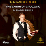 B. J. Harrison Reads The Baron of Grogzwig