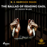 B. J. Harrison Reads The Ballad of Reading Gaol