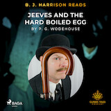 B. J. Harrison Reads Jeeves and the Hard Boiled Egg