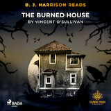 B. J. Harrison Reads The Burned House