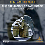 B. J. Harrison Reads The Cremation of Sam McGee