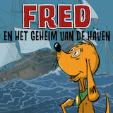 Fred en het geheim van de haven