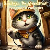 Whiskers, the bravest cat you'll ever see (e-Book)