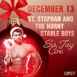 December 13: St. Stephan and the horny stable boys – An Erotic Christmas Calendar