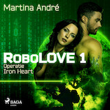 Robolove #1 - Operatie Iron Heart