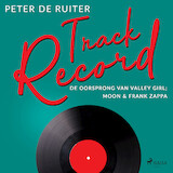 Track Record; De oorsprong van Valley Girl; Moon & Frank Zappa