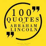 100 Quotes by Abraham Lincoln