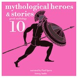 10 Mythological Heroes and Stories, Greek Mythology