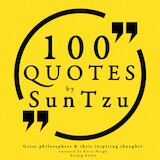 100 Quotes by Sun Tzu, from the Art of War