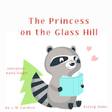 The Princess on the Glass Hill