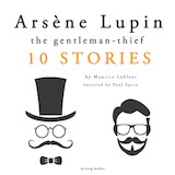 Arsène Lupin, Gentleman-Thief: 10 Stories