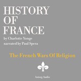 History of France - The French Wars Of Religion