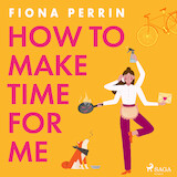 How to Make Time for Me